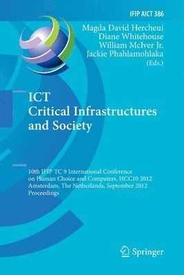 Magda David Hercheui, Diane Whitehouse, William McIver Jr., Jackie Phahlamohlaka - ICT Critical Infrastructures and Society, Häftad