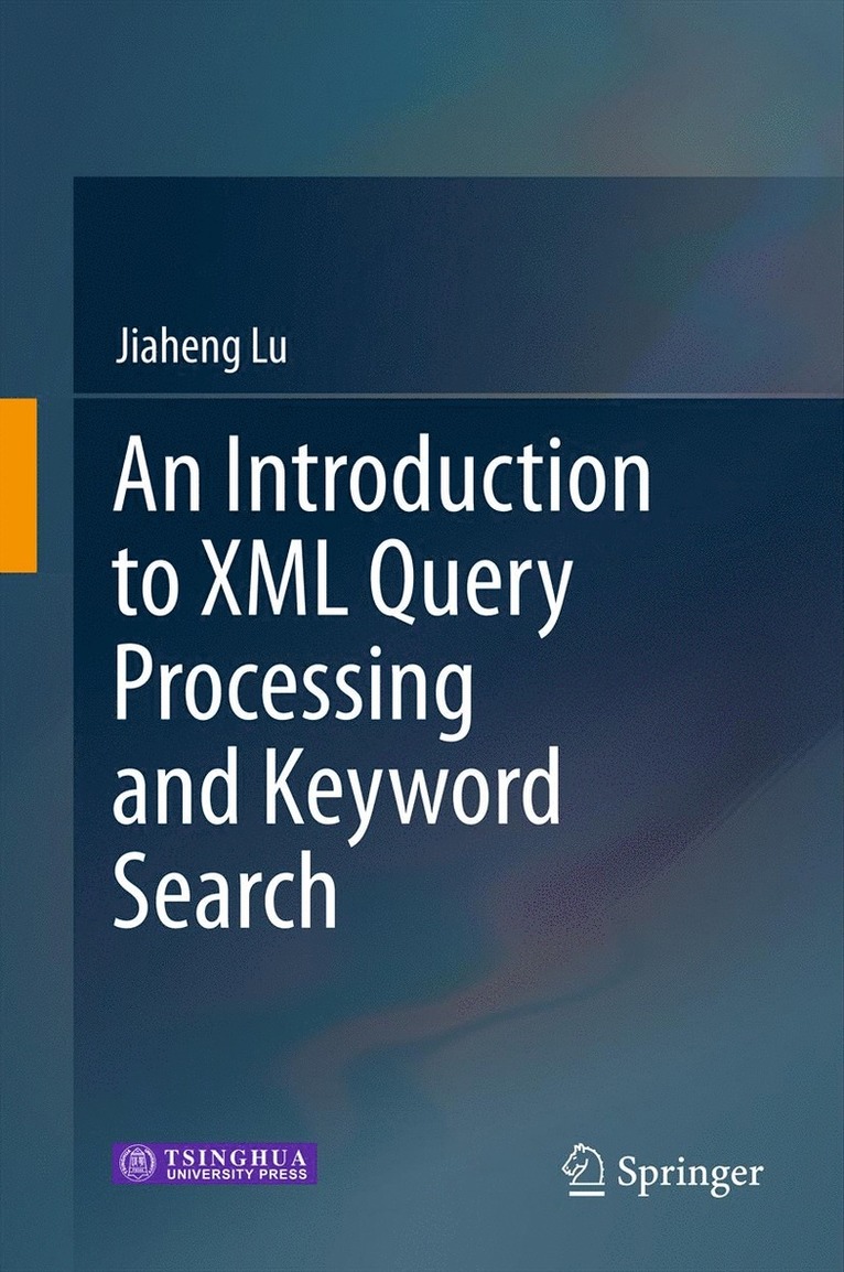 Introduction to XML Query Processing and Keyword Search