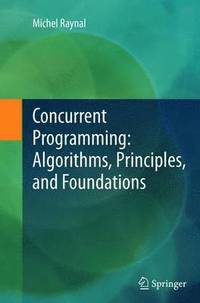 bokomslag Concurrent Programming: Algorithms, Principles, and Foundations
