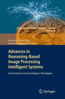 Advances in Reasoning-Based Image Processing Intelligent Systems 1