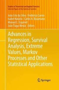 bokomslag Advances in Regression, Survival Analysis, Extreme Values, Markov Processes and Other Statistical Applications