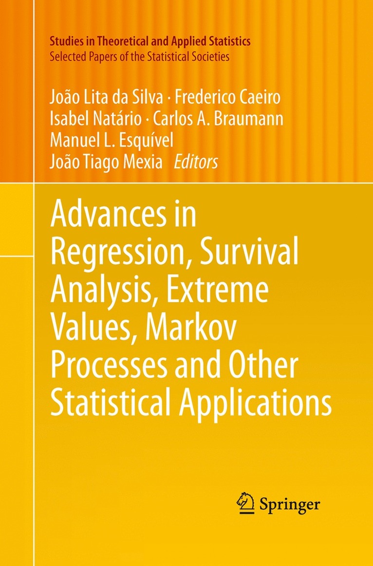 Advances in Regression, Survival Analysis, Extreme Values, Markov Processes and Other Statistical Applications 1