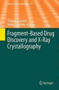 bokomslag Fragment-Based Drug Discovery and X-Ray Crystallography