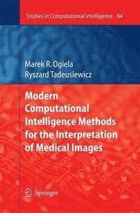 bokomslag Modern Computational Intelligence Methods for the Interpretation of Medical Images