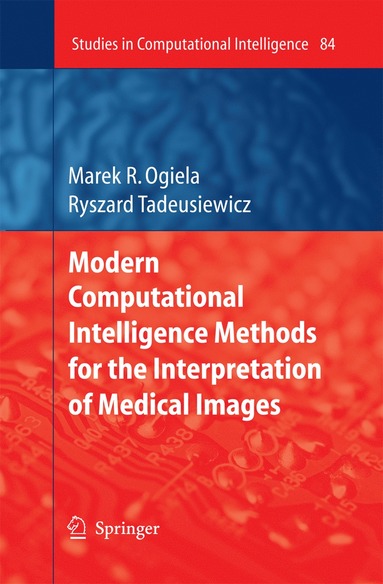 bokomslag Modern Computational Intelligence Methods for the Interpretation of Medical Images