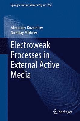 Electroweak Processes in External Active Media 1
