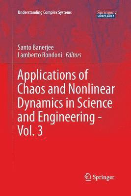Applications of Chaos and Nonlinear Dynamics in Science and Engineering - Vol. 3 1