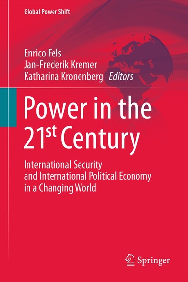 Enrico Fels, Jan-Frederik Kremer, Katharina Kronenberg - Power in the 21st Century, Häftad