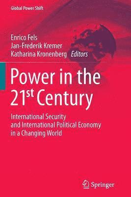 Enrico Fels, Jan-Frederik Kremer, Katharina Kronenberg - Power in the 21st Century, Häftad