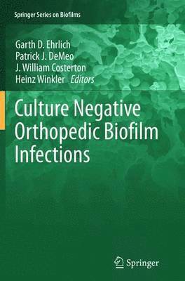 Culture Negative Orthopedic Biofilm Infections 1