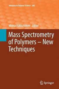 bokomslag Mass Spectrometry of Polymers  New Techniques