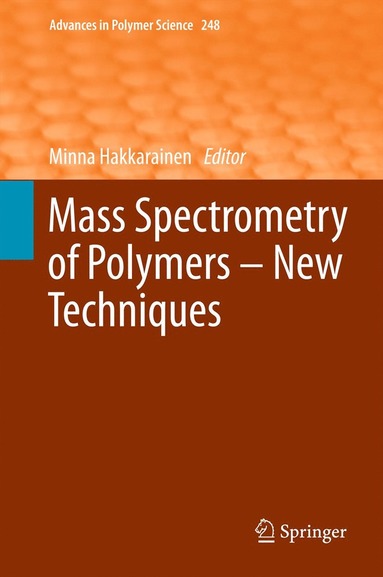 bokomslag Mass Spectrometry of Polymers  New Techniques