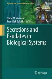 bokomslag Secretions and Exudates in Biological Systems