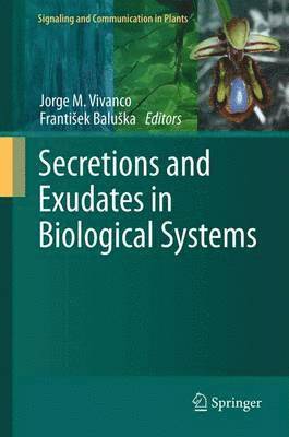 bokomslag Secretions and Exudates in Biological Systems