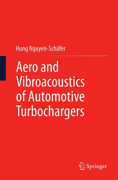 bokomslag Aero and Vibroacoustics of Automotive Turbochargers