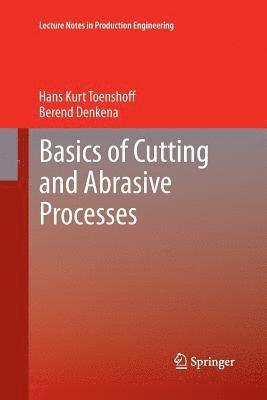 Basics of Cutting and Abrasive Processes 1