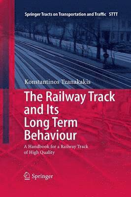 The Railway Track and Its Long Term Behaviour 1