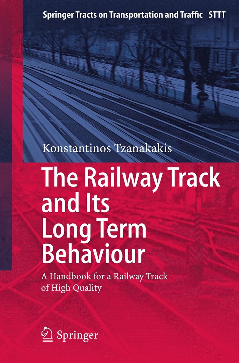 The Railway Track and Its Long Term Behaviour 1