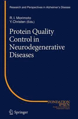 Protein Quality Control in Neurodegenerative Diseases 1