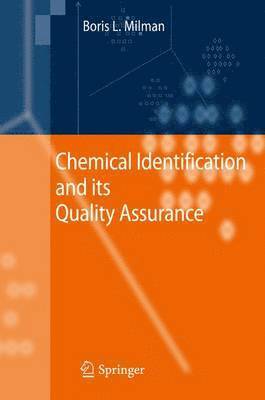 Chemical Identification and its Quality Assurance 1