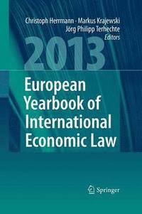 bokomslag European Yearbook of International Economic Law 2013