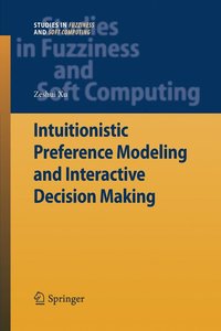 bokomslag Intuitionistic Preference Modeling and Interactive Decision Making