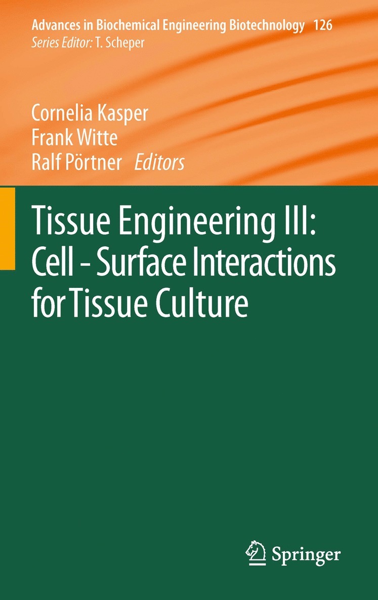 Tissue Engineering III: Cell - Surface Interactions for Tissue Culture 1