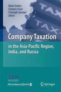 bokomslag Company Taxation in the Asia-Pacific Region, India, and Russia