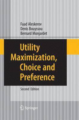 Utility Maximization, Choice and Preference 1