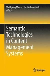 bokomslag Semantic Technologies in Content Management Systems