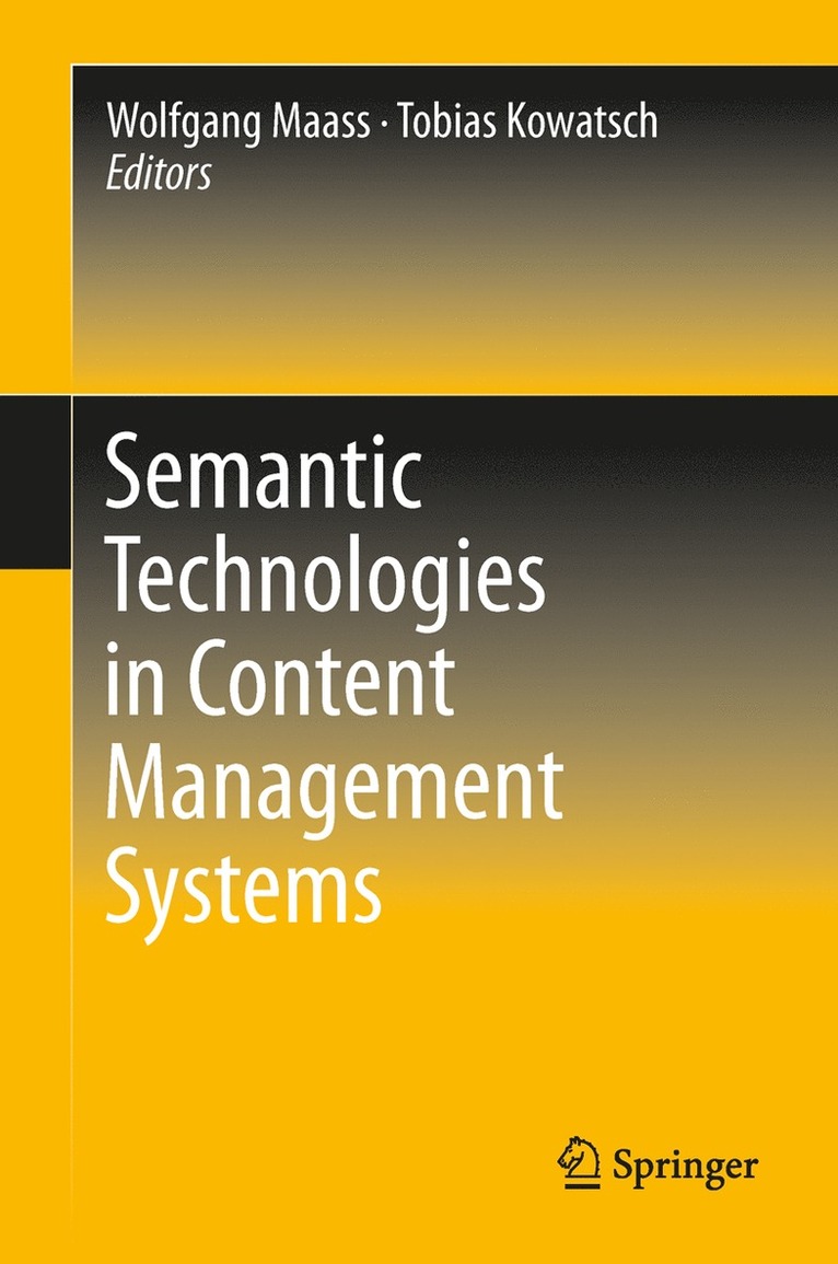 Wolfgang Maass, Tobias Kowatsch - Semantic Technologies in Content Management Systems, Häftad
