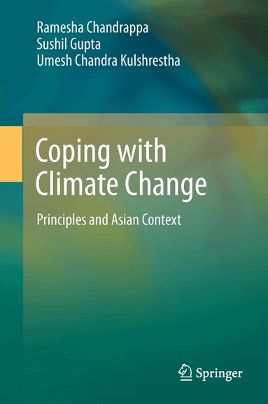 Ramesha Chandrappa, Sushil Gupta, Umesh Chandra Kulshrestha - Coping with Climate Change, Häftad