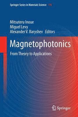Mitsuteru Inoue, Miguel Levy, Alexander V. Baryshev - Magnetophotonics, Häftad