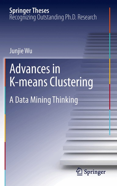 Junjie Wu - Advances in K-means Clustering, Häftad