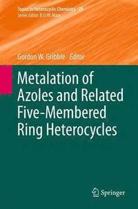 bokomslag Metalation of Azoles and Related Five-Membered Ring Heterocycles