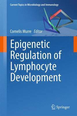 bokomslag Epigenetic Regulation of Lymphocyte Development