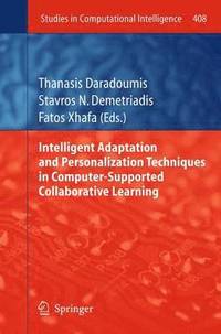 bokomslag Intelligent Adaptation and Personalization Techniques in Computer-Supported Collaborative Learning