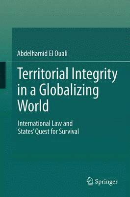 Abdelhamid El Ouali - Territorial Integrity in a Globalizing World, Häftad
