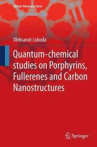 bokomslag Quantum-chemical studies on Porphyrins, Fullerenes and Carbon Nanostructures