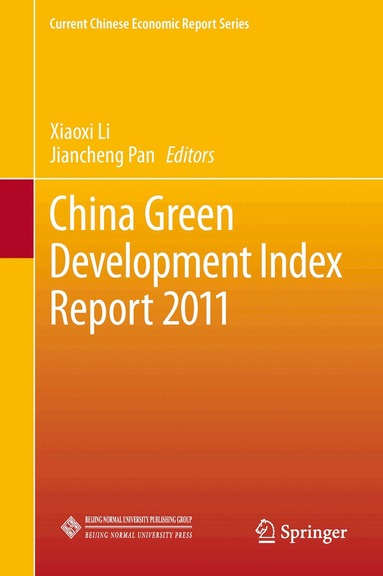 Xiaoxi Li, Jiancheng Pan - China Green Development Index Report 2011, Häftad
