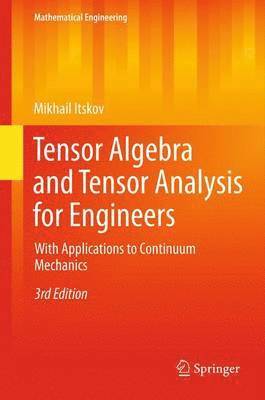 bokomslag Tensor Algebra and Tensor Analysis for Engineers