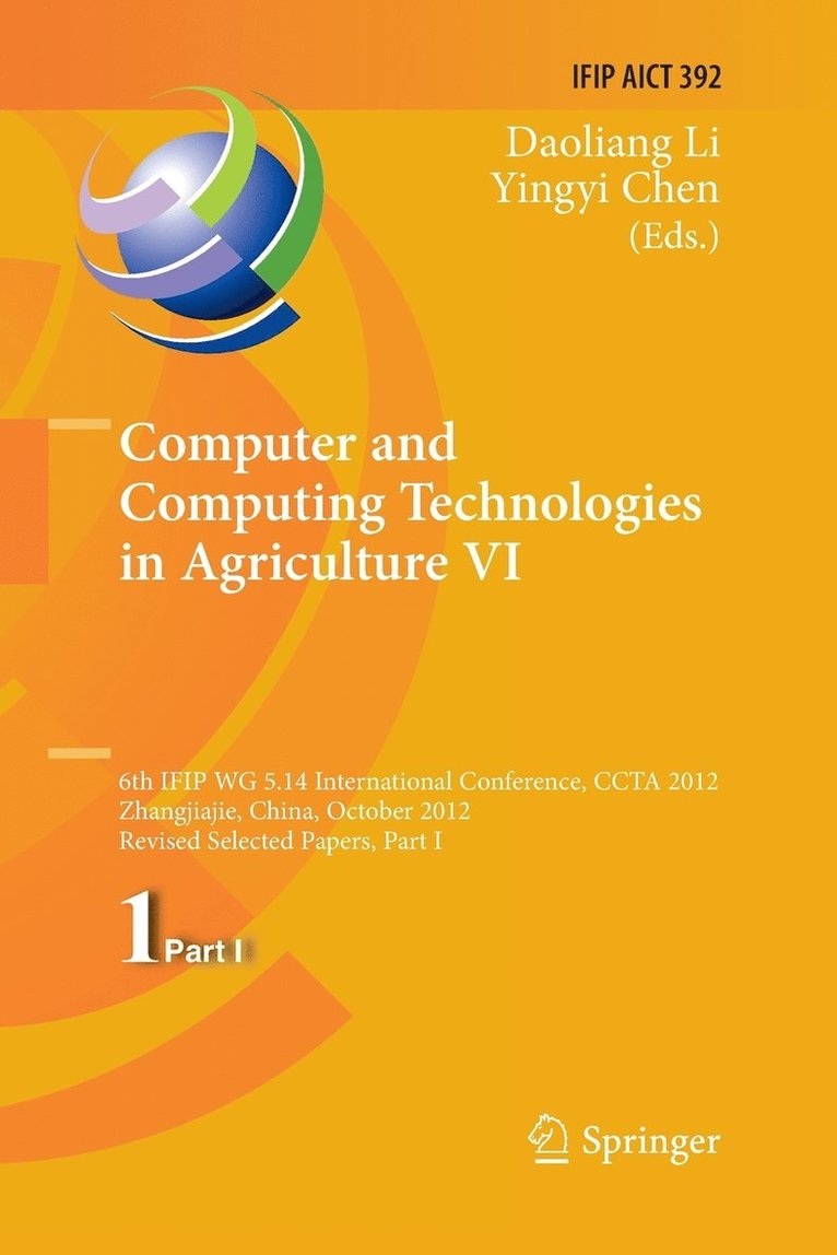 Computer and Computing Technologies in Agriculture VI 1