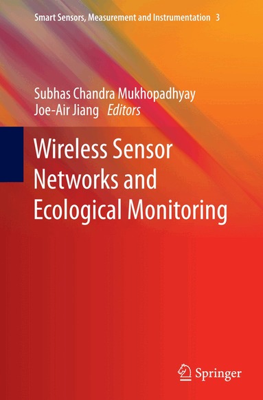 Subhas C Mukhopadhyay, Joe-Air Jiang - Wireless Sensor Networks and Ecological Monitoring, Häftad