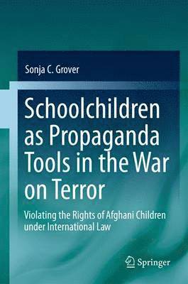 Schoolchildren as Propaganda Tools in the War on Terror 1