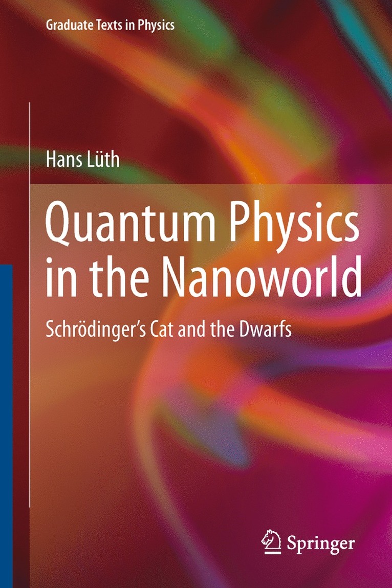 Hans Lüth - Quantum Physics in the Nanoworld, Häftad
