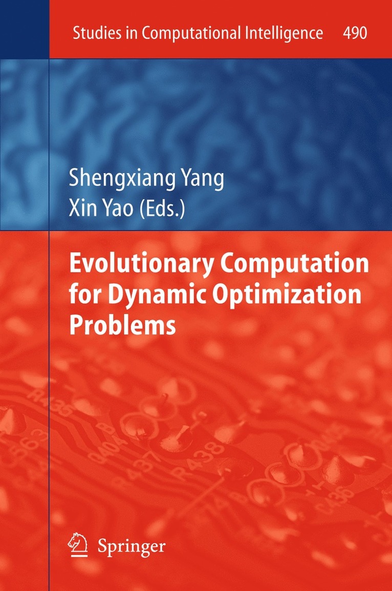 Shengxiang Yang, Xin Yao - Evolutionary Computation for Dynamic Optimization Problems, Häftad