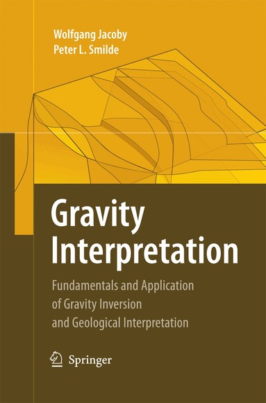 Wolfgang Jacoby, Peter L. Smilde - Gravity Interpretation, Häftad