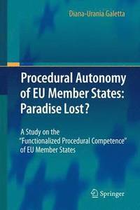 bokomslag Procedural Autonomy of EU Member States: Paradise Lost?