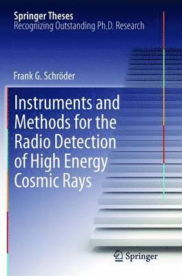 Instruments and Methods for the Radio Detection of High Energy Cosmic Rays 1