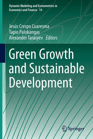 Jesús Crespo Cuaresma, Tapio Palokangas, Alexander Tarasyev - Green Growth and Sustainable Development, Häftad